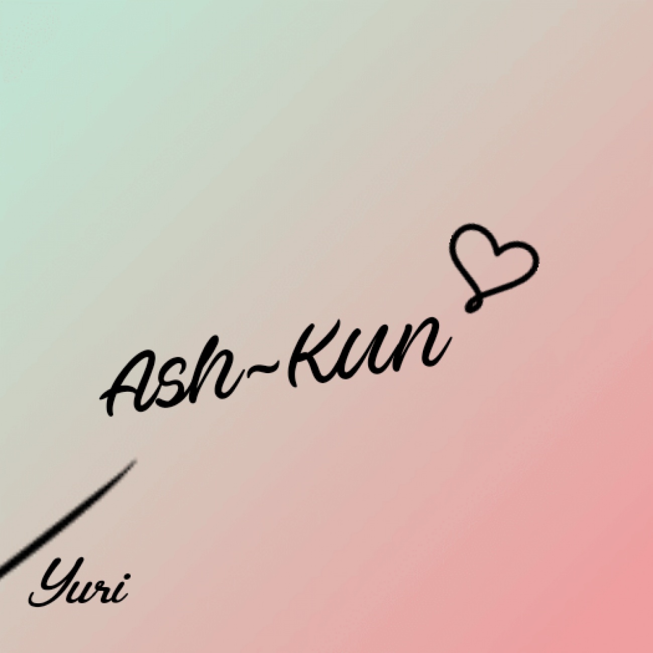 |Yuri:Ash~Kun!|